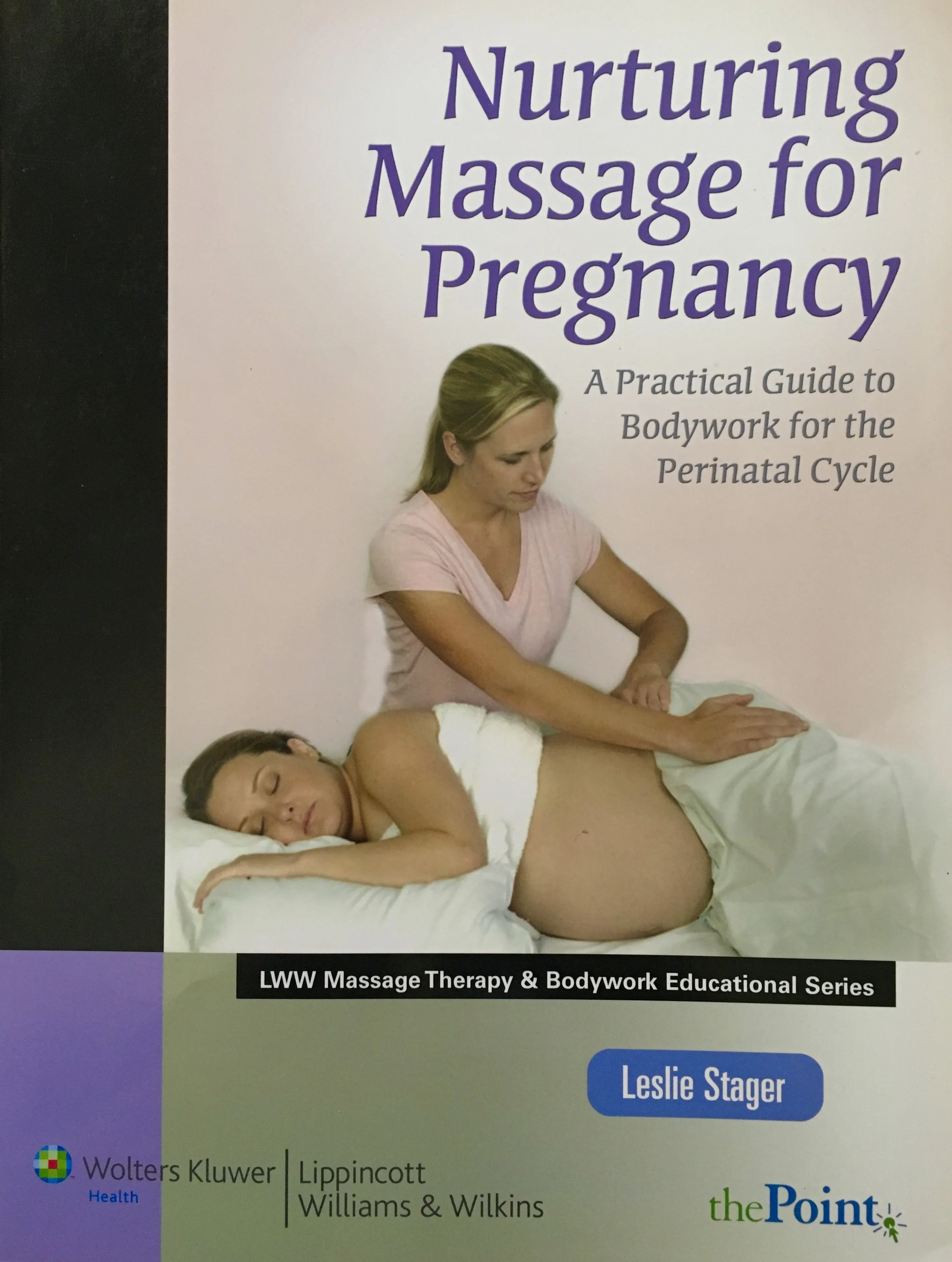Pregnacy Massage: Taking Care of Mother & Baby [Blu-ray](中古品) Book - LESLIE STAGER RN, LMT